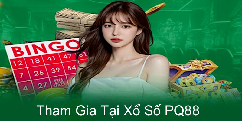 Quy trình tham gia xổ số PG88 chi tiết từng bước cần thực hiện theo